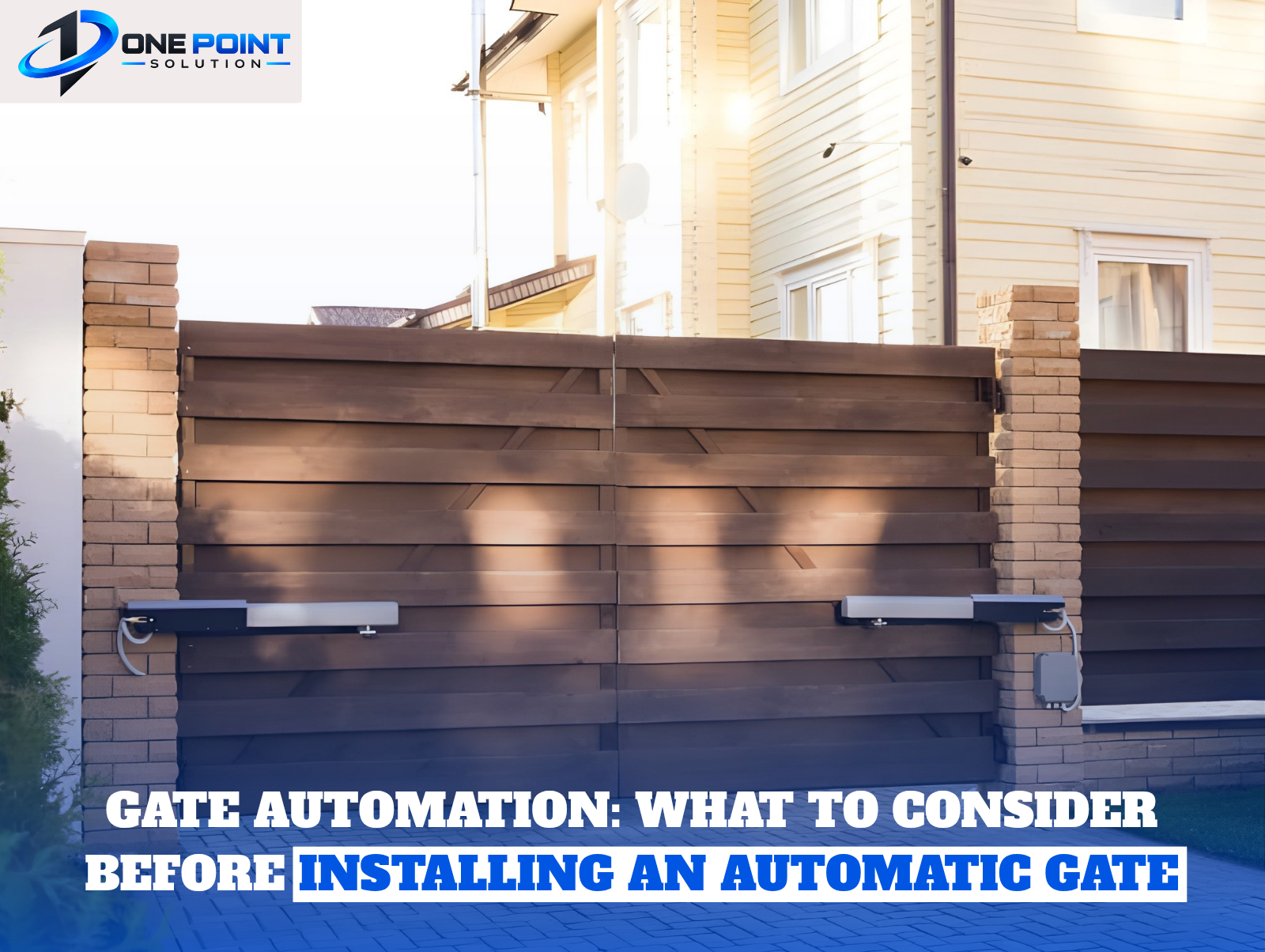 Gate Automation: What to Consider Before Installing an Automatic Gate